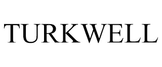 TURKWELL