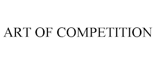 ART OF COMPETITION