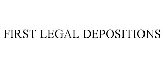 FIRST LEGAL DEPOSITIONS