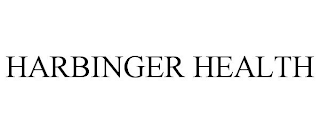 HARBINGER HEALTH