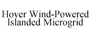 HOVER WIND-POWERED ISLANDED MICROGRID