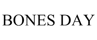 BONES DAY