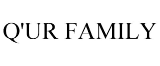 Q'UR FAMILY