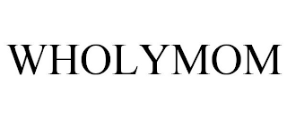 WHOLYMOM