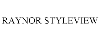 RAYNOR STYLEVIEW