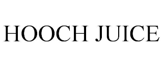 HOOCH JUICE