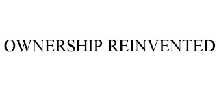 OWNERSHIP REINVENTED