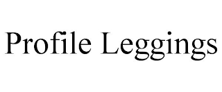 PROFILE LEGGINGS