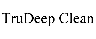 TRUDEEP CLEAN