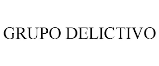 GRUPO DELICTIVO