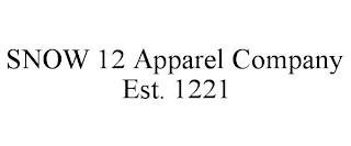 SNOW 12 APPAREL COMPANY EST. 1221