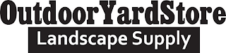OUTDOOR YARDSTORE LANDSCAPE SUPPLY
