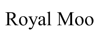 ROYAL MOO