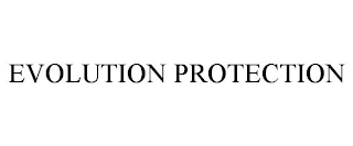 EVOLUTION PROTECTION