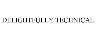 DELIGHTFULLY TECHNICAL