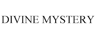 DIVINE MYSTERY