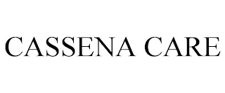 CASSENA CARE