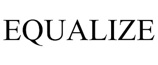 EQUALIZE