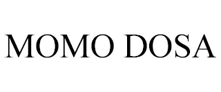 MOMO DOSA