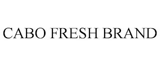 CABO FRESH BRAND