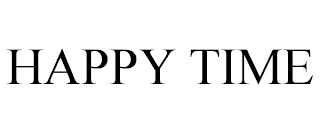 HAPPY TIME