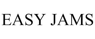 EASY JAMS