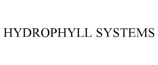 HYDROPHYLL SYSTEMS