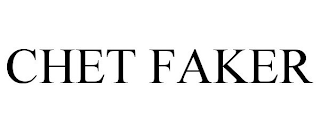 CHET FAKER