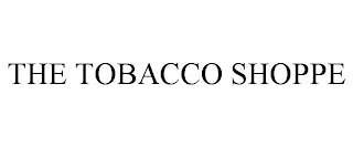 THE TOBACCO SHOPPE