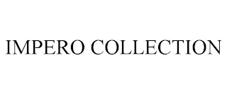 IMPERO COLLECTION