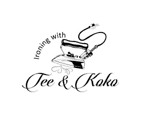 IRONING WITH TEE & KOKO