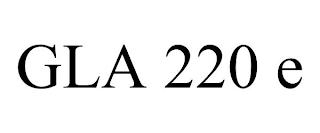 GLA 220 E