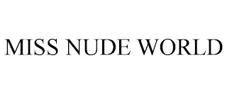 MISS NUDE WORLD