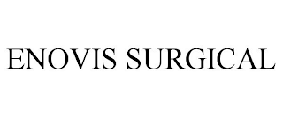 ENOVIS SURGICAL
