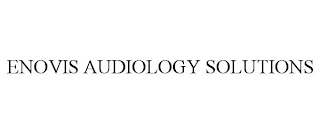 ENOVIS AUDIOLOGY SOLUTIONS