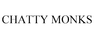 CHATTY MONKS