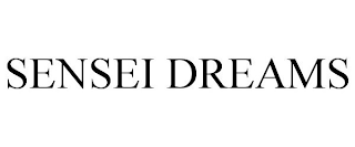 SENSEI DREAMS