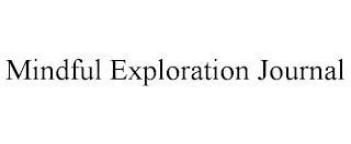 MINDFUL EXPLORATION JOURNAL