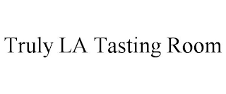 TRULY LA TASTING ROOM
