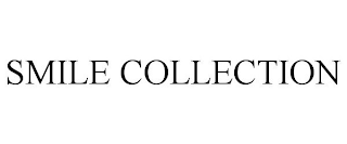 SMILE COLLECTION