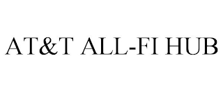 AT&T ALL-FI HUB