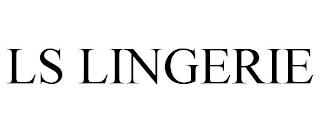 LS LINGERIE