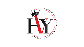 HEAVY HUSTLE EVERYDAY AND VALUE YOURSELF HVY