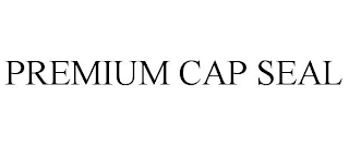 PREMIUM CAP SEAL