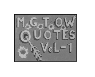 M.G.T.O.W QUOTES VOL-1