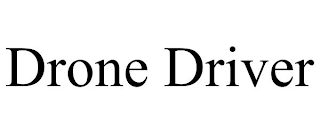 DRONE DRIVER