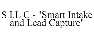 S.I.L.C.- "SMART INTAKE AND LEAD CAPTURE"