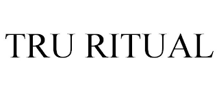TRU RITUAL