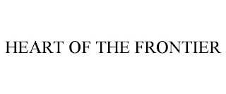HEART OF THE FRONTIER