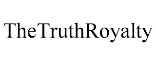 THETRUTHROYALTY